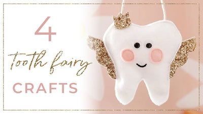 4 Tooth Fairy Crafts