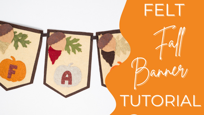 Felt Fall Banner Tutorial