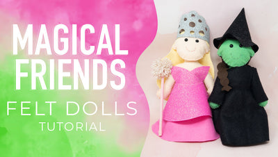 Magical Friends Felt Doll Accessory Tutorial